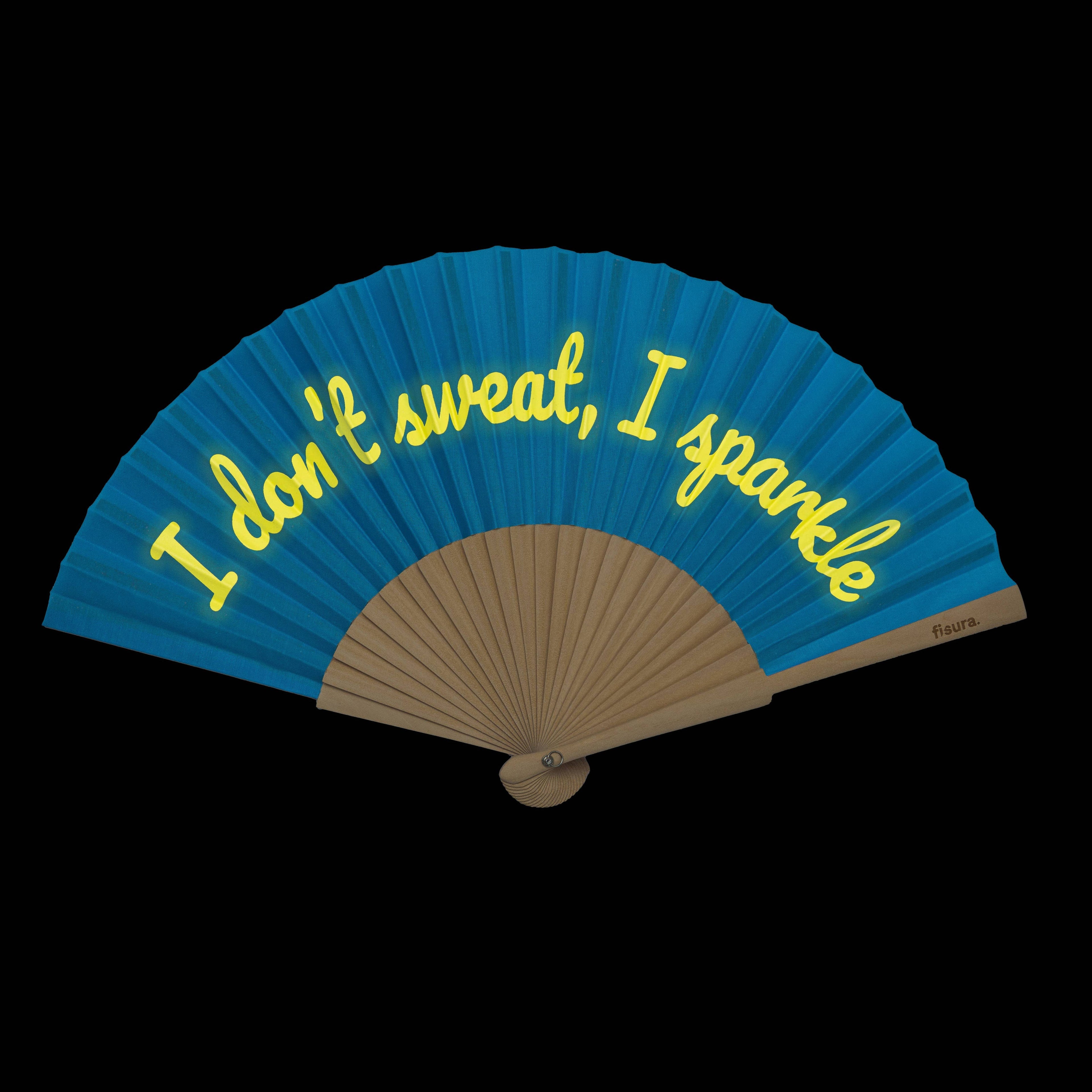 Hand fan "I Don't Sweat I Sparkle" Blue - Glows in the Dark