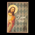 Funny Jesus "I saw that" 2x3" Fridge Magnet