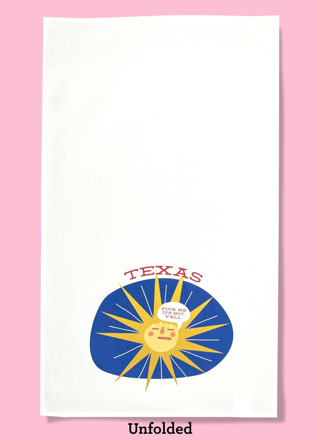 Texas - Fuck Me, It's Hot Y'all Dishtowel