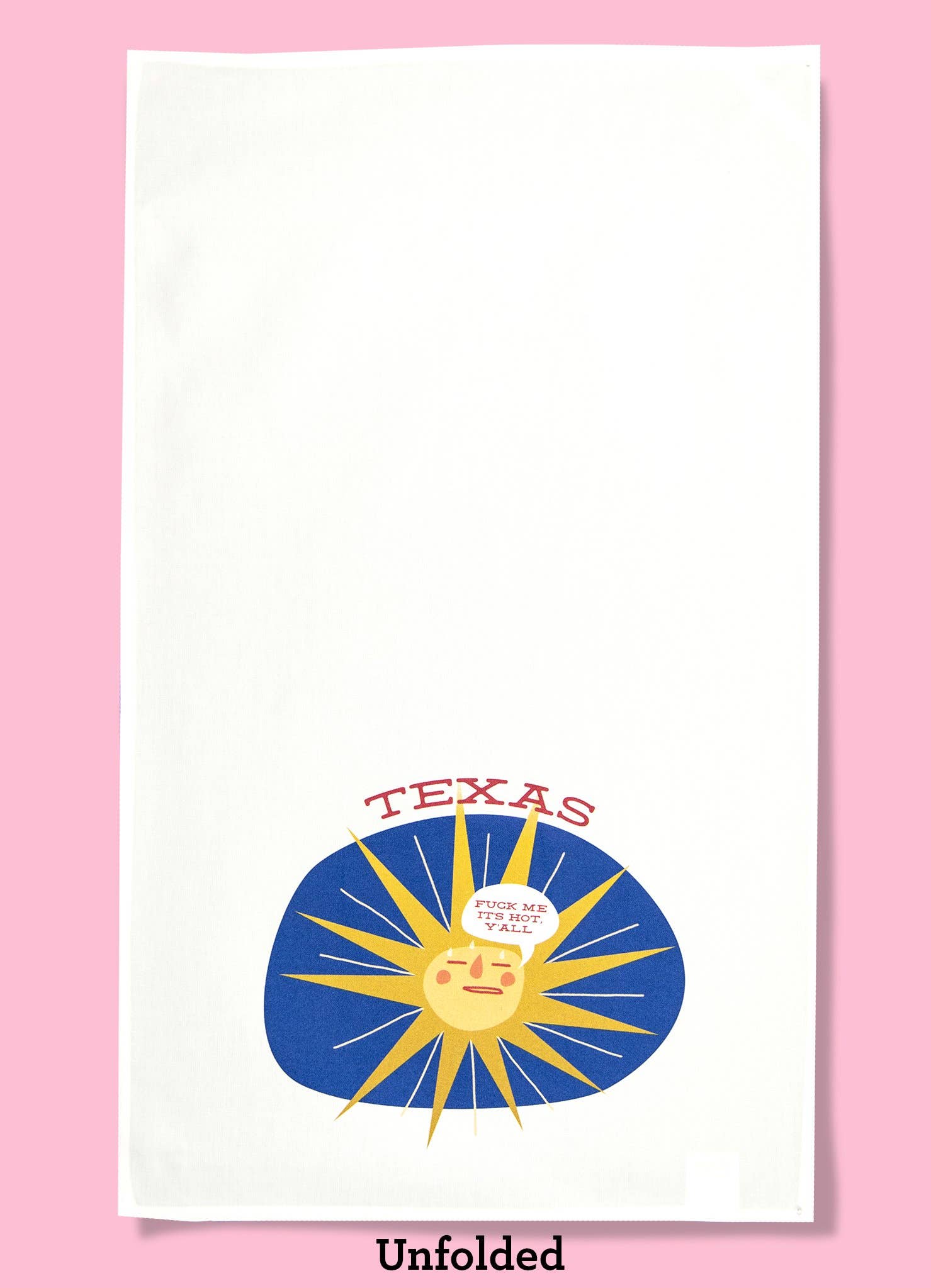 Texas - Fuck Me, It's Hot Y'all Dishtowel