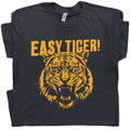 Easy Tiger Shirt Sarcastic Cat T Shirt Vintage Retro Graphic