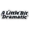 A Little Bit Dramatic Patch